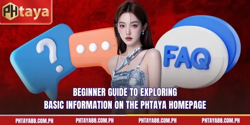  Beginner guide to exploring basic information on the PHTAYA homepage