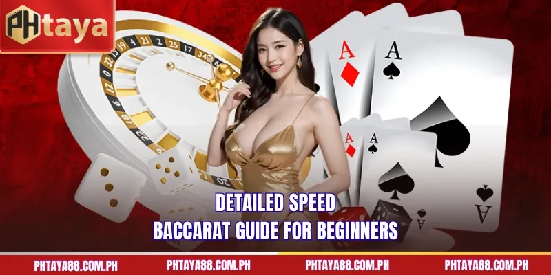 Detailed Speed Baccarat guide for beginners