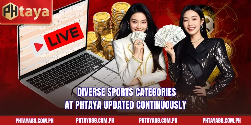 Diverse sports categories at PHTAYA updated continuously
