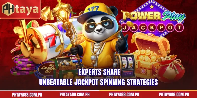 Experts share unbeatable jackpot spinning strategies