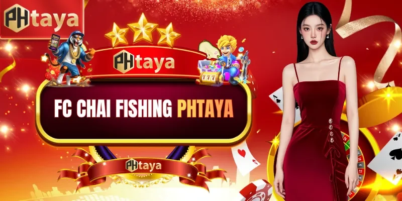 FC CHAI Fishing PHTAYA