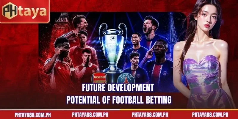 Future development potential of football betting