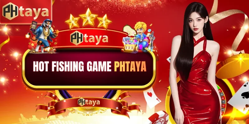 Hot Fishing Game PHTAYA