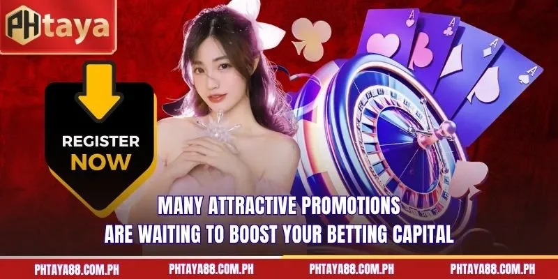 Many attractive promotions are waiting to boost your betting capital