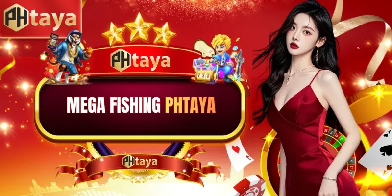 Mega Fishing PHTAYA