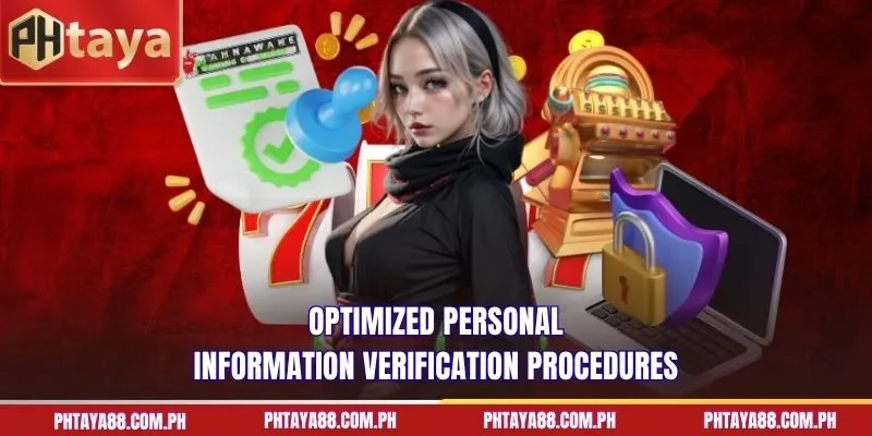  Optimized personal information verification procedures