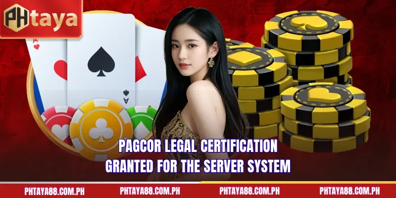 PAGCOR legal certification granted for the server system