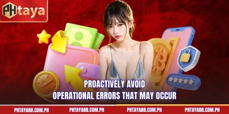 Proactively avoid operational errors that may occur