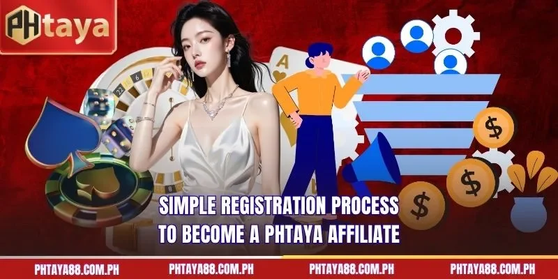 Simple registration process to become a PHTAYA affiliate