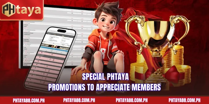 Special PHTAYA promotions to appreciate members