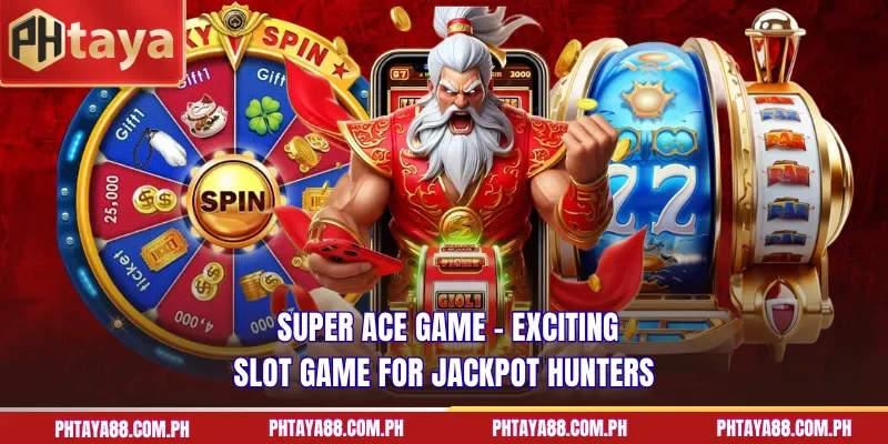  Super Ace Game – exciting slot game for jackpot hunters