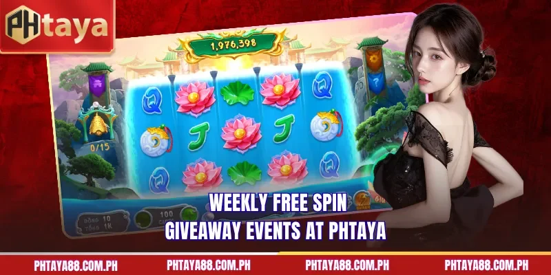 Weekly free spin giveaway events at PHTAYA
