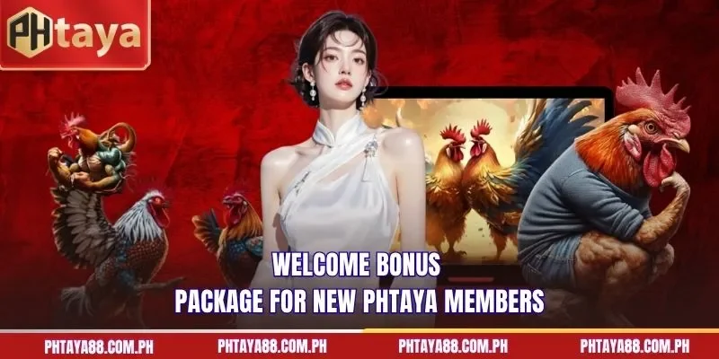 Welcome bonus package for new PHTAYA members